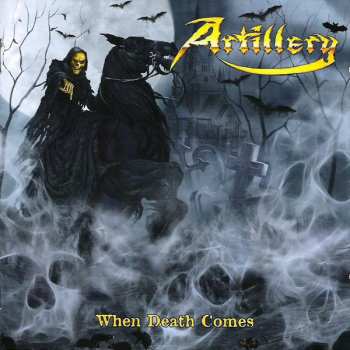 CD Artillery: When Death Comes