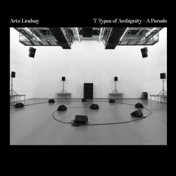 Album Arto Lindsay: 7 Types Of Ambiguity - A Parade