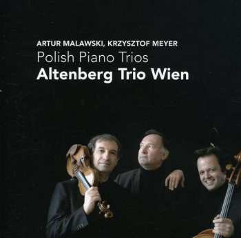 Album Artur Malawski: Altenberg Trio Wien - Polish Piano Trios