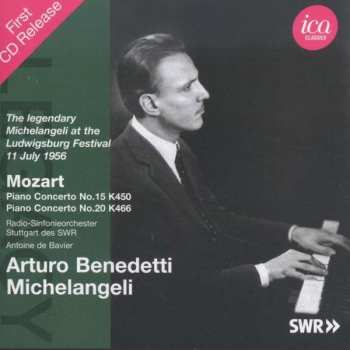 Album Wolfgang Amadeus Mozart: The Legendary Michelangeli At The Ludwigsburg Festival 11 July 1956 • Piano Concerto No. 15 K450 & Piano Concerto No. 20 K466
