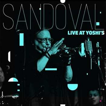 Album Arturo Sandoval: Live At Yoshi's