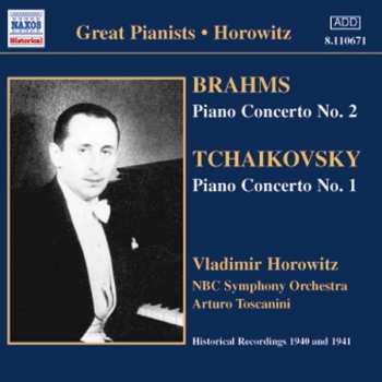 Album Pyotr Ilyich Tchaikovsky: Brahms -  Concerto No. 2 - Tchaikovsky - Concerto No. 1 - Horowitz - Nbc Symphony - Toscanini