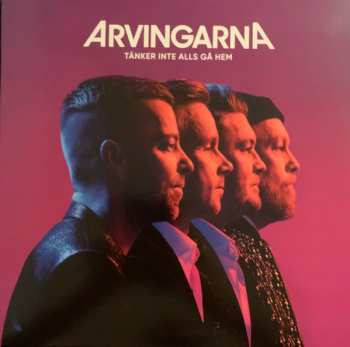 Album Arvingarna: Tänker Inte Alls Gå Hem