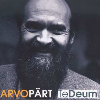 Album Arvo Pärt: Te Deum