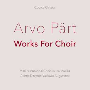 CD Arvo Pärt: Works For Choir
