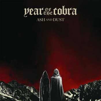 Album Year of the Cobra: Ash and Dust