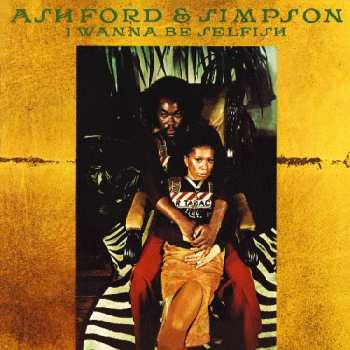 Album Ashford & Simpson: I Wanna Be Selfish