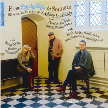 Album Ashley Hutchings: From Psychedelia to Sonnets, the Remarkable Journey of Ashley Hutchings 