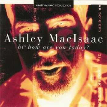 Album Ashley MacIsaac: Hi™How Are You Today?