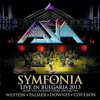 2CD Asia: Symfonia (Live In Bulgaria 2013 - With The Plovdiv Opera Orchestra)