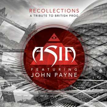 Album Asia Featuring John Payne: Recollections (A Tribute To British Prog)