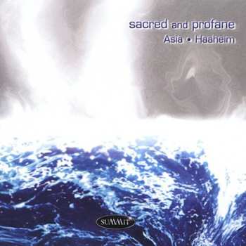 Album Daniel Asia: Sacred And Profane