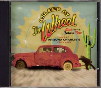 CD Asleep At The Wheel: Back To The Future Now  (Live At Arizona Charlie's Las Vegas)