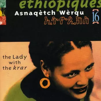 Éthiopiques 16: The Lady With The Krar