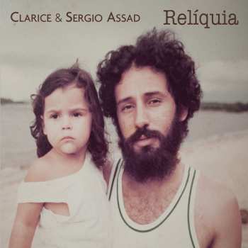 Album Assad,clarice / Sergio: Relmquia