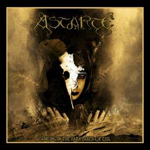 CD Astarte: Dancing In The Dark Lakes Of Evil - The Lloth Years