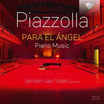 Album Jeroen van Veen: Para El Ángel (Piano Music)