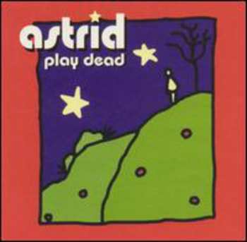 Album Astrid: Play Dead