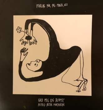 Album Astrid Oster Mortensen: Gro Mig En Blomst