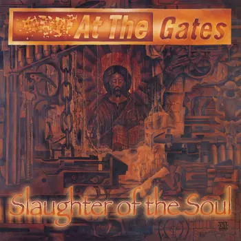 At The Gates: Slaughter Of The Soul
