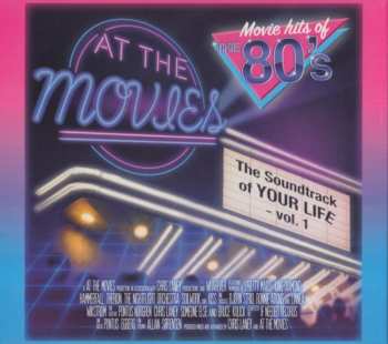 CD/DVD At The Movies: The Movie Hits Of The 80's (The Soundtrack Of Your Life - Vol. 1) LTD