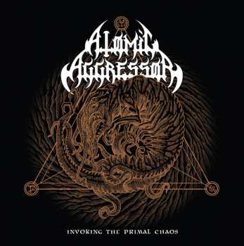 Album Atomic Aggressor: Involking The Primal Chaos