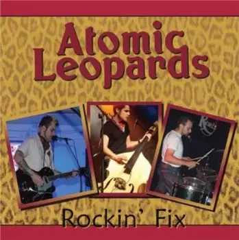 Atomic Leopards: Rockin' Fix