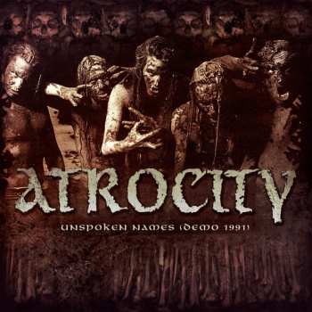 CD Atrocity: Unspoken Names (Demo 1991) LTD