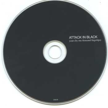 CD Attack In Black: Years (By One Thousand Fingertips) DIGI