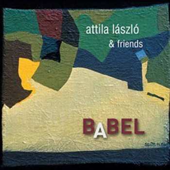 Album László Attila: Babel