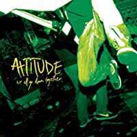 Album Attitude: We All Go Down Together