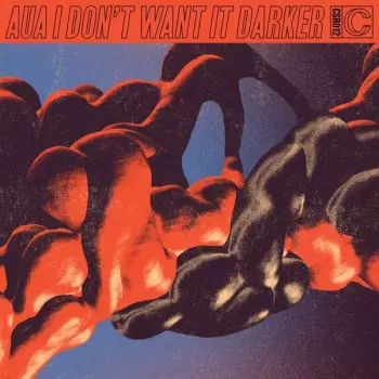 AUA: I Don't Want It Darker