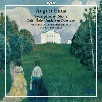 Symphony No. 2 • Fairy Tale • Andersen Overture