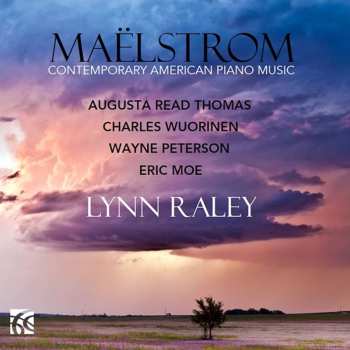 Album Charles Wuorinen: Maëlstrom: Contemporary American Piano Music