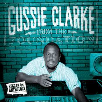 2CD/DVD Augustus "Gussie" Clarke: From The Foundation