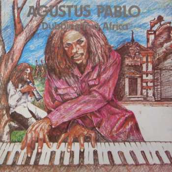 Album Augustus Pablo: Dubbing In A Africa
