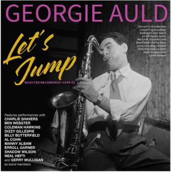 Album Auld,georgie: Let's Jump: Selected Recordings 1944