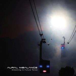 LP Aural Imbalance: Dreaming In Future Tense LTD