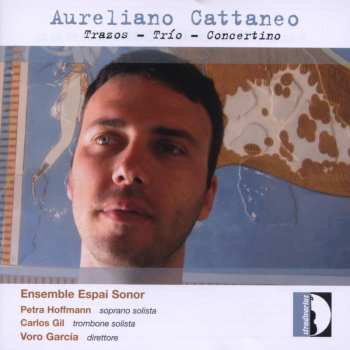 CD Aureliano Cattaneo: Trazos - Trio - Concertino