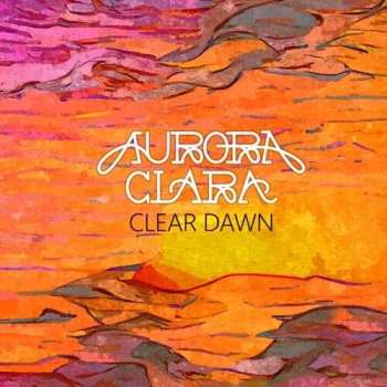 Album Aurora Clara: Clear Dawn