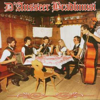 Album Ausseer Bradlmusi: D'ausseer Bradlmusi