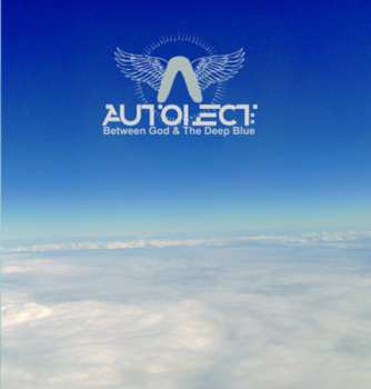 Album Autolect: Between God & The Deep Blue