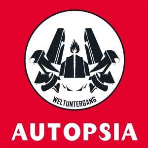 LP Autopsia: Weltuntergang LTD