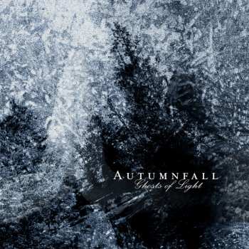 Album Autumnfall: Ghosts Of Light