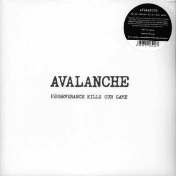 LP Avalanche: Perseverance Kills Our Game