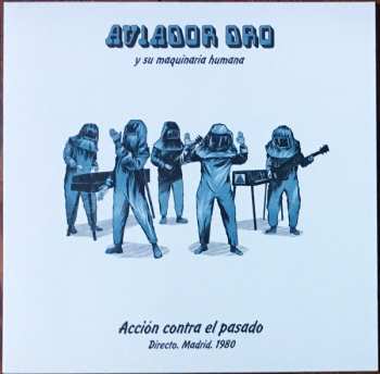 LP Aviador Dro: Acción Contra El Pasado - Directo. Madrid. 1980