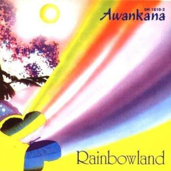 Album Awankana: Rainbowland