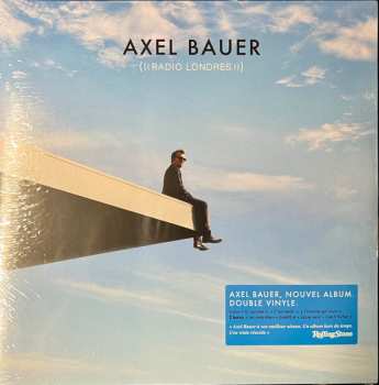 2LP Axel Bauer: Radio Londres