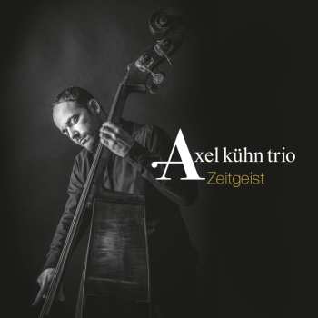 Album Axel Kühn Trio: Zeitgeist