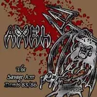 The Savage Axe Demos 83/86